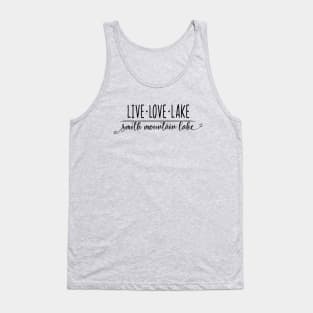 Smith Mountain Lake - Live, Love, Lake Tank Top